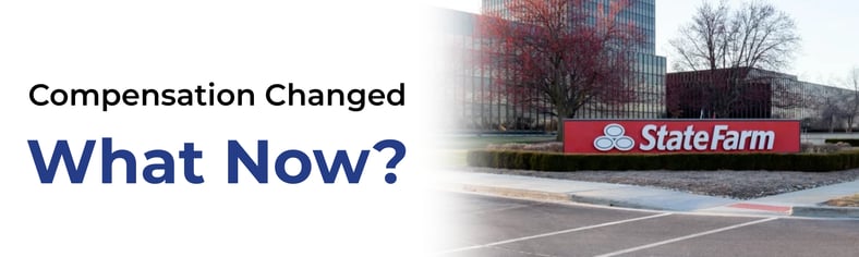 State Farm - When Compensation Changes, It Is Worth Paying Attention